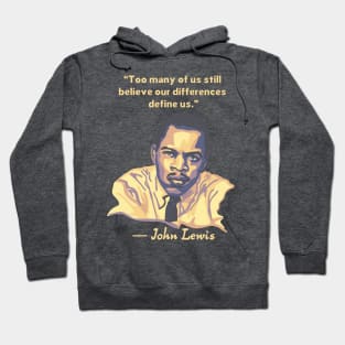 John Lewis Portrait and Quote Hoodie